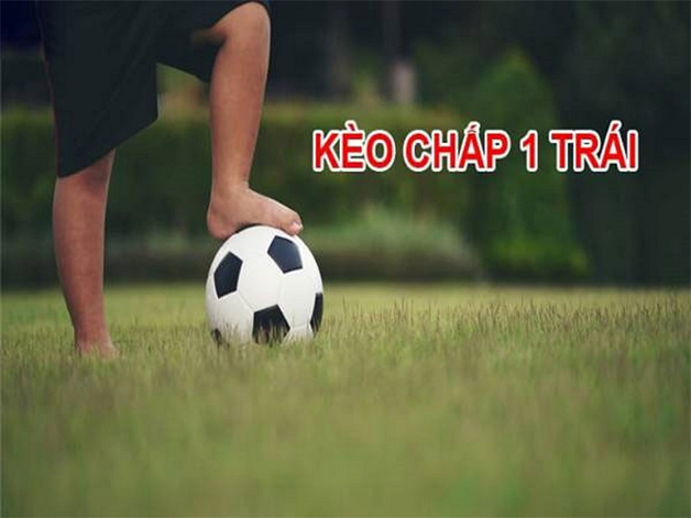 Kèo chấp 1 là gì?