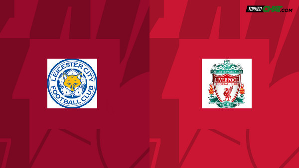 Soi kèo Leicester City vs Liverpool châu Á 