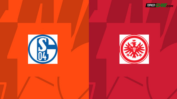 Soi kèo Schalke 04 vs Eintracht Frankfurt châu Á 